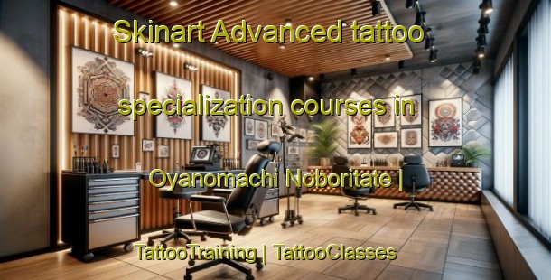 Skinart Advanced tattoo specialization courses in Oyanomachi Noboritate | TattooTraining | TattooClasses | SkinartTraining-Japan
